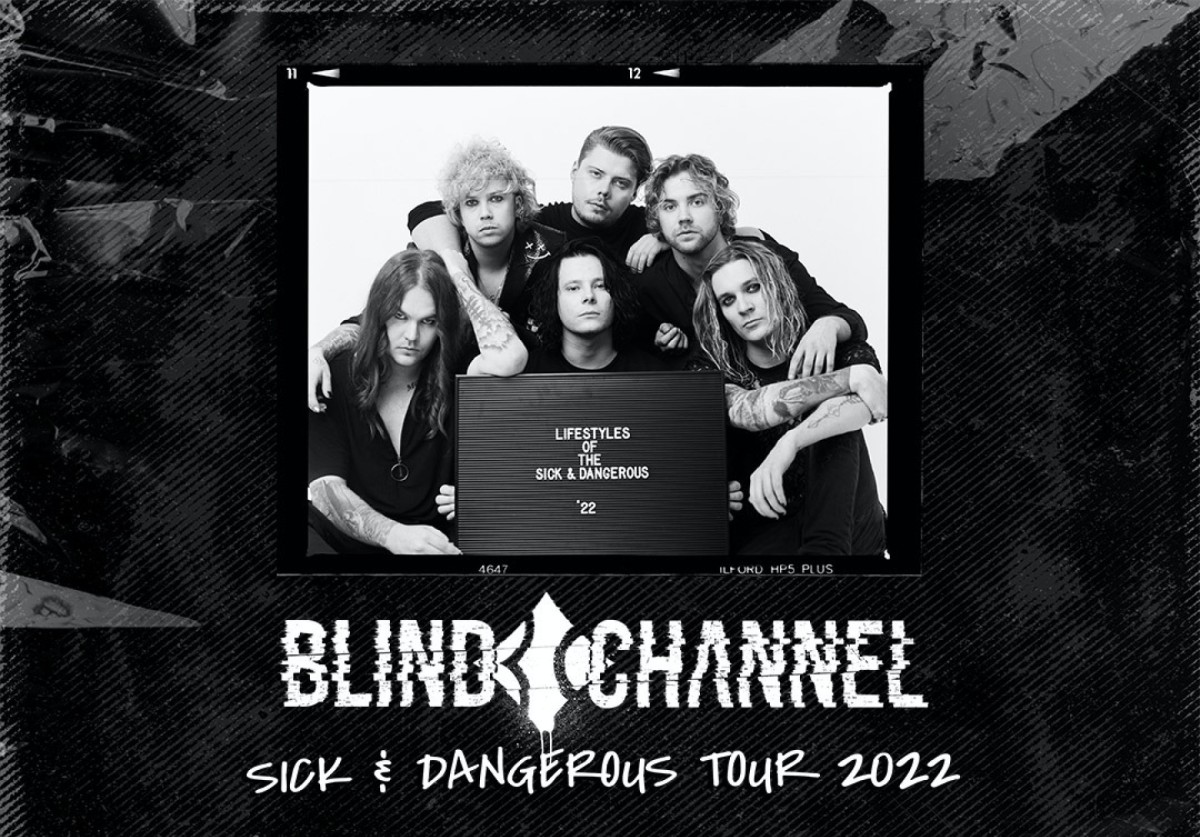 BLIND CHANNEL -Sick and Dangerous Tour