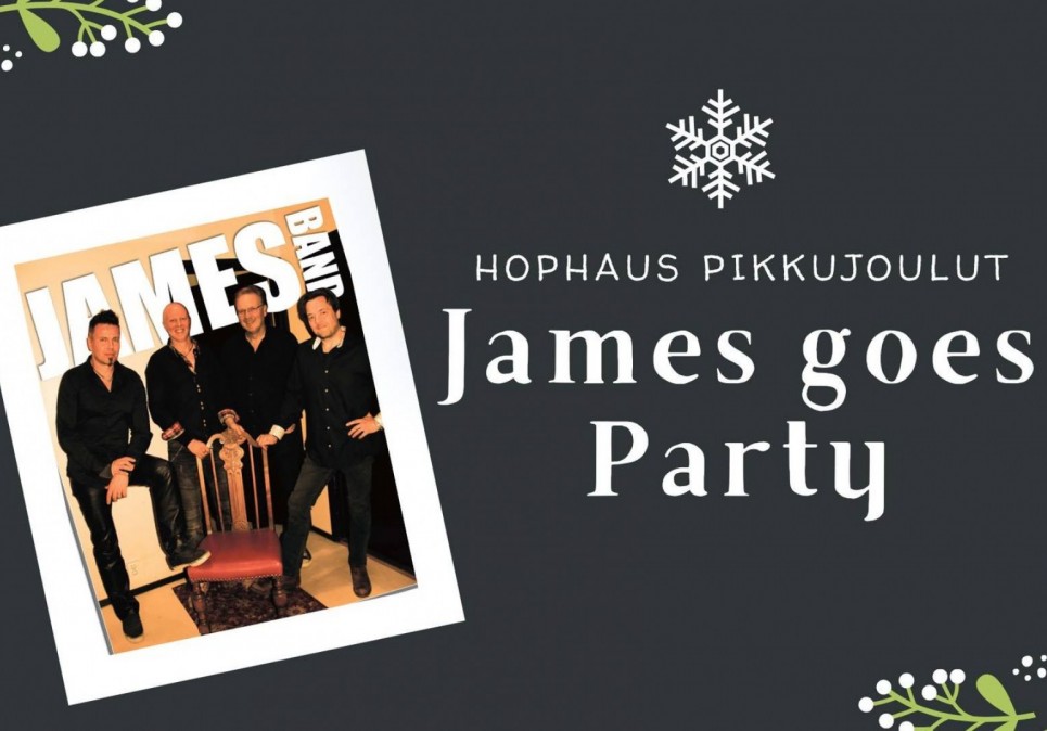 Hophaus pikkujoulut: James goes Party