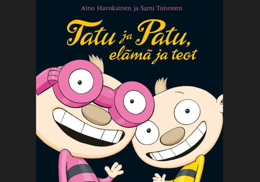 Tatu ja Patu: elämä ja teot